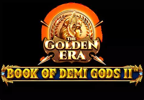 Book Of Demi Gods Ii The Golden Era Betway